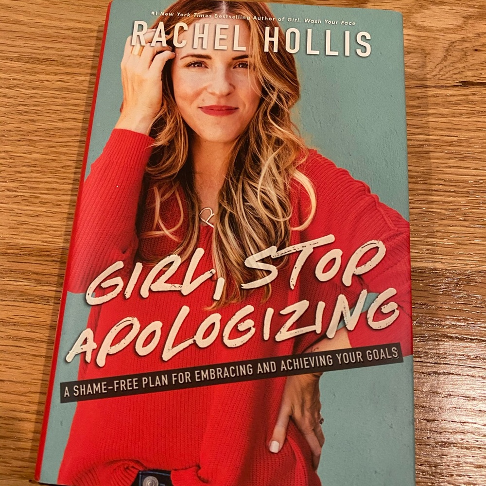 Girl, Stop Apologizing by Rachel Hollis hardcover